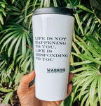 Travel Mug With lid & Inspirational Quote